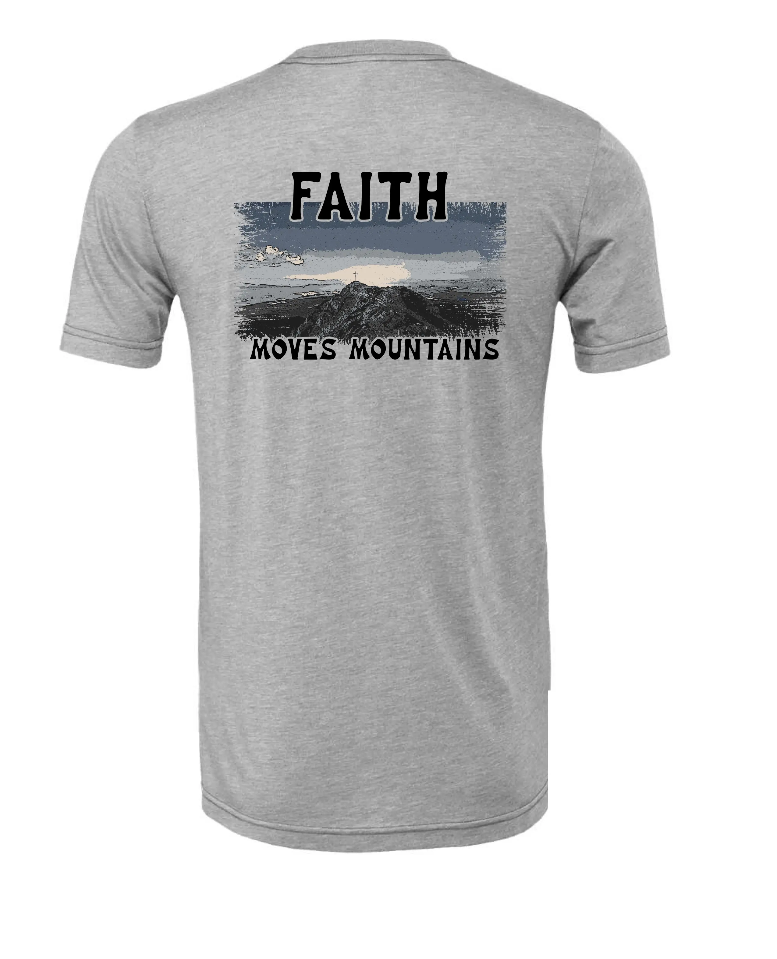 Faith Moves Mountains in Athletic Heather, back